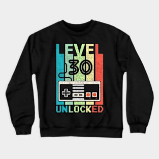 Level 30 Video 30th Birthday Crewneck Sweatshirt